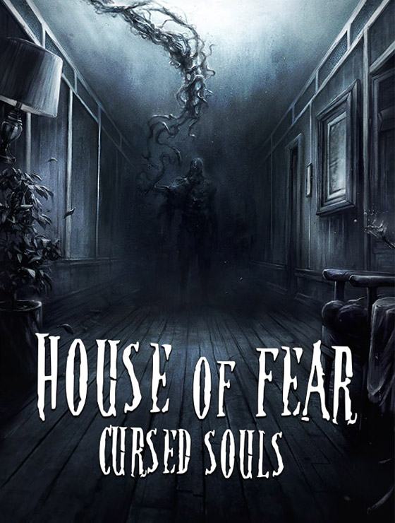 Cursed Souls House of Fear